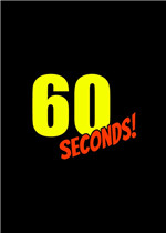 60 SECONDS!