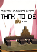 Think To Die