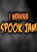 i wanna spook jam