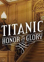 Titanic: Honor and Glory