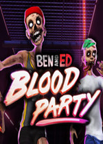 Ben and Ed - Blood Party