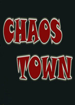 Chaos Town