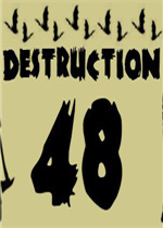 Destruction 48