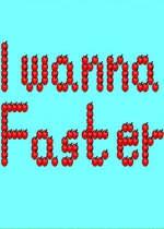 I wanna Faster