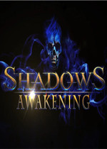 Shadows：Awakening