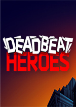 Deadbeat Heroes