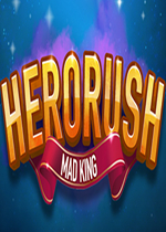 Hero Rush: Mad King