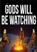 Gods Will Be Watching