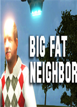 Big Fat Neighbor