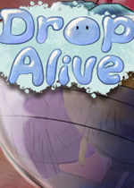 Drop Alive