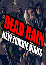 Dead Rain - New Zombie Virus