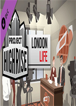 Project Highrise: London Life