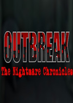 Outbreak：The Nightmare Chronicles