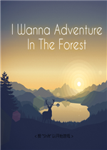 I wanna Adventures in the Forest