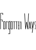 Forgotten Ways