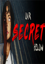 Our Secret Below