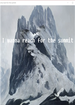 I wanna reach for the summit