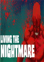 Living the Nightmare