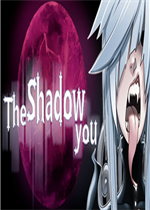 The Shadow You