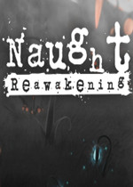 Naught Reawakening