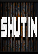 SHUT IN