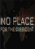 No Place for the Dissident