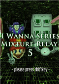 I wanna Series Mixture Relay 5